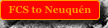 FCS to Neuqu�n