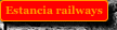 Estancia railways